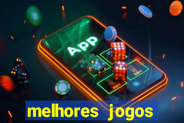 melhores jogos gratis para celular